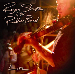 Ryan Shupe & the Rubberband - Live